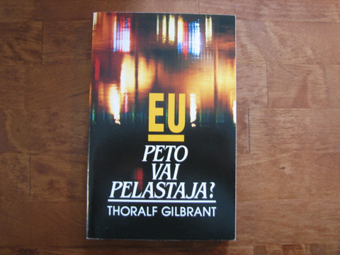EU, peto vai pelastaja, Thoralf Gilbrant