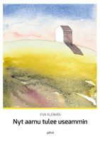 Nyt aamu tulee useammin, Eva Kleman