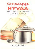 Satumaisen hyvää, Pääskynpesän lasten suosikki, Satu Sällälä