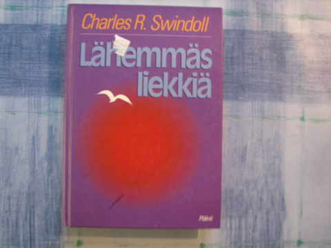 Lähemmäs liekkiä, Charles R. Swindoll