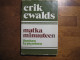 Matka minuuteen, ihmisen kypsyminen, Erik Ewalds