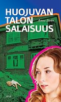 Huojuvan talon salaisuus, Anne Siren