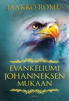 Evankeliumi Johanneksen mukaan, Jaakko Romu,o