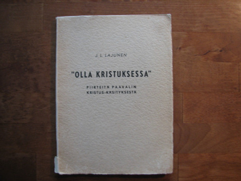 Olla Kristuksessa, piirteitä Paavalin Kristus-käsityksestä, J.L. Lajunen
