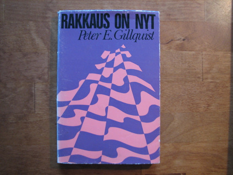 Rakkaus on nyt, Peter E. Gillquist