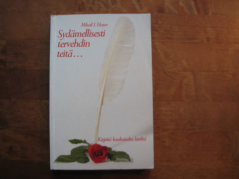 Sydämellisesti tervehdin teitä, kirjeitä kaukaiselta leiriltä, Mihail I. Horev