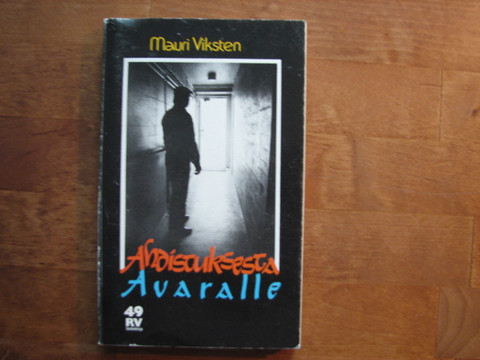 Ahdistuksesta avaralle, Mauri Viksten