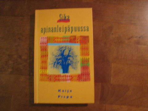 Sika apinanleipäpuussa, Kaija Pispa