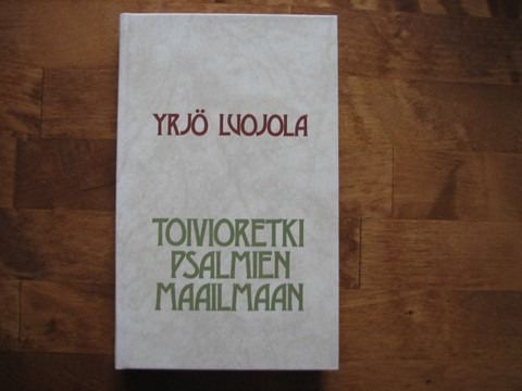 Toivioretki psalmien maailmaan, Yrjö Luojola