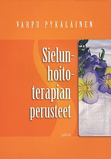 Sielunhoitoterapian perusteet, Varpu Pykäläinen,o