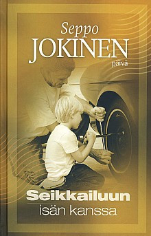 Seikkailuun isän kanssa, Seppo Jokinen,o