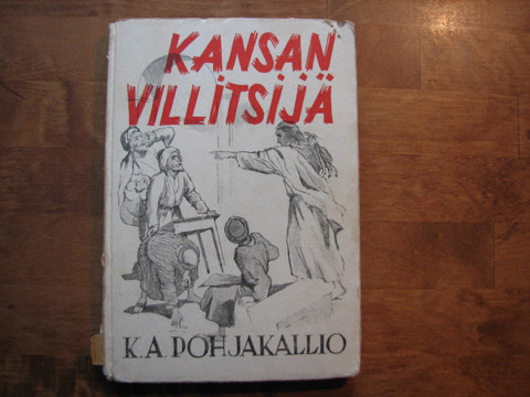 Kansanvillitsijä, K.A. Pohjakallio