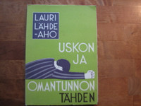 Uskon ja omantunnon tähden, Lauri Lähdeaho