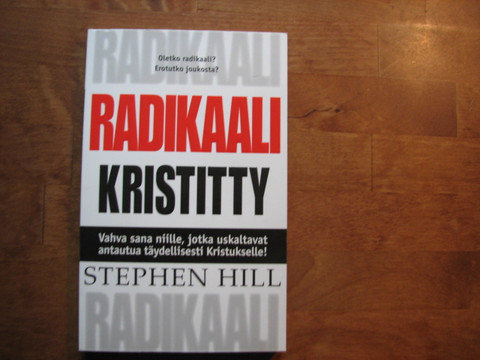 Radikaali kristitty, Stephen Hill
