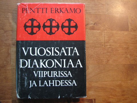 Vuosisata diakoniaa Viipurissa ja Lahdessa, Pentti Erkamo
