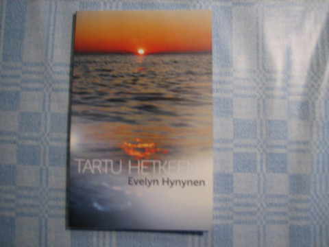 Tartu hetkeen, Evelyn Hynynen