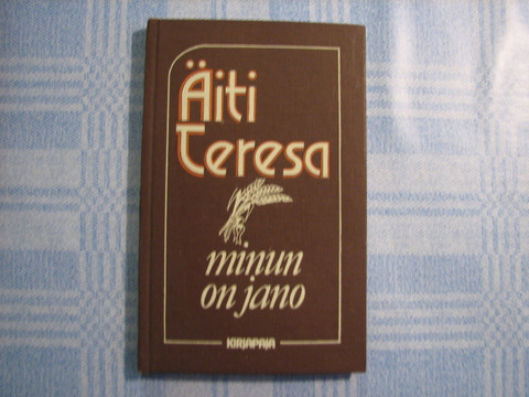 Minun on jano, Äiti Teresa