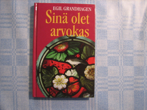 Sinä olet arvokas, Egil Grandhagen