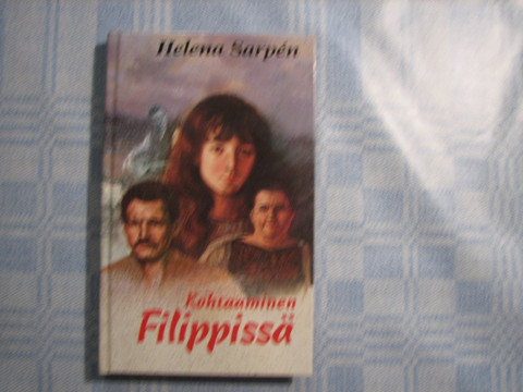Kohtaaminen Filippissä, Helena Sarpén