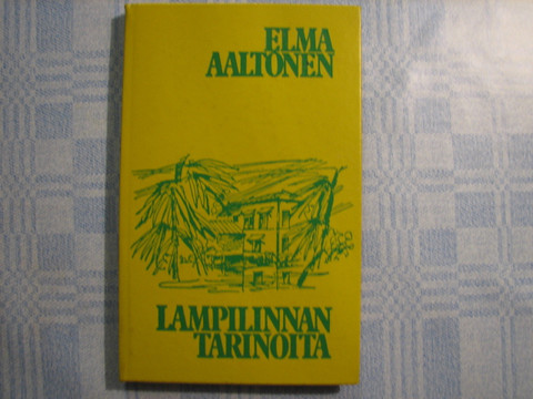 Lampilinnan tarinoita, Elma Aaltonen