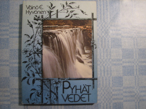 Pyhät vedet, Väinö E. Hyvönen