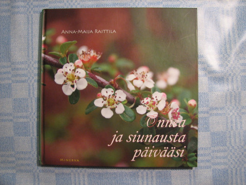 Onnea ja siunausta päivääsi, Anna-Maija Raittila, d2