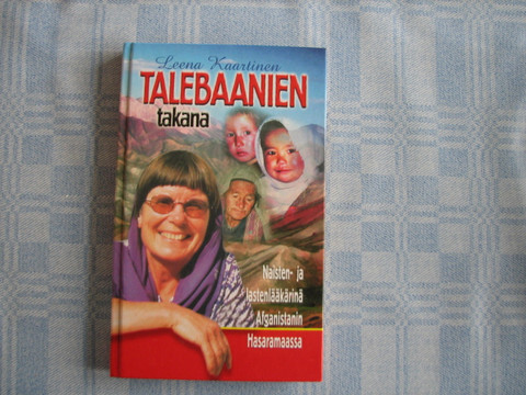 Talebaanien takana, Leena Kaartinen