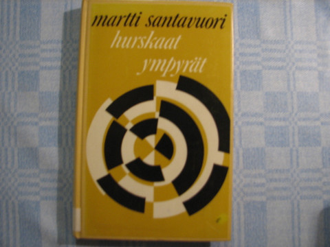 Hurskaat ympyrät, Martti Santavuori