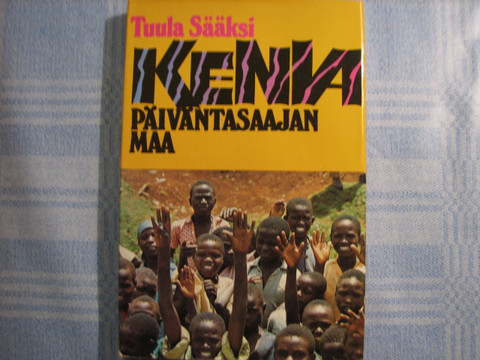 Kenia, päiväntasaajan maa, Tuula Sääksi
