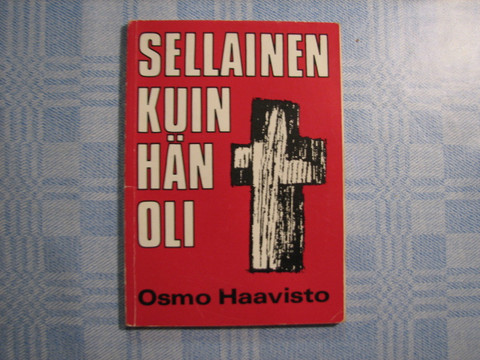 Sellainen kuin hän oli, Osmo Haavisto