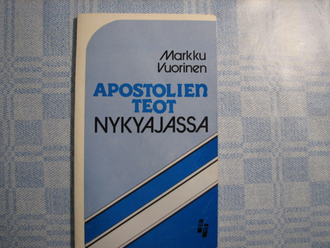 Apostolien teot nykyajassa, Markku Vuorinen
