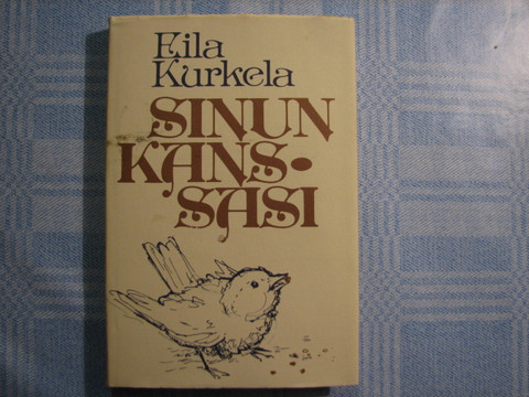 Sinun kanssasi, Eila Kurkela