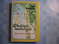 Multian laululintu, Hilja Aaltonen lähikuvassa, Tapio Nousiainen