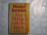 Naulan kantaan, Aku Rädyn sattuvia sanoja, Jussi Kuoppala (toim.)