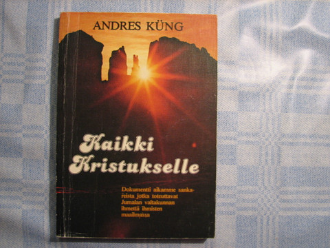 Kaikki Kristukselle, Andres Kung