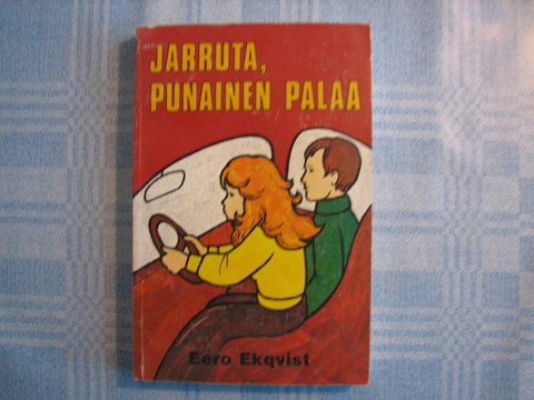 Jarruta, punainen palaa, Eero Ekqvist
