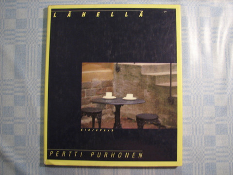 Lähellä, Pertti Purhonen