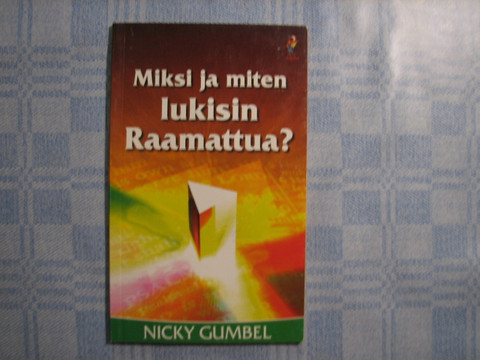 Miksi ja miten lukisin Raamattua, Nicky Gumbel