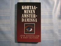 Kohtaaminen Amsterdamissa, John Goodfellow, Andy Butcher
