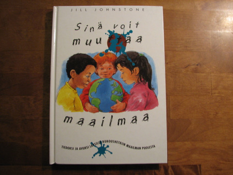 Sinä voit muuttaa maailmaa, Jill Johnstone