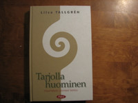 Tarjolla huominen, huumetyön pioneeri kertoo, Liisa Tallgrén
