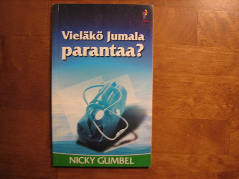 Vieläkö Jumala parantaa, Nicky Gumbel