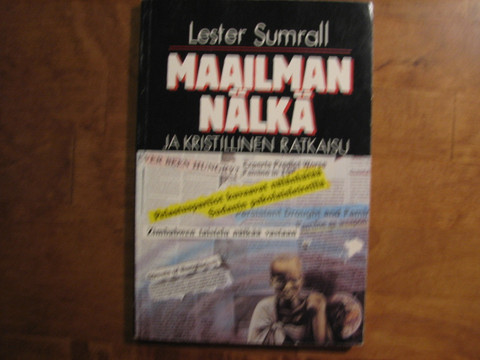 Maailman nälkä ja kristillinen ratkaisu, Lester Sumrall