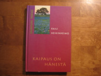 Kaipaus on hänestä, Raili Heikinheimo