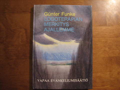 Logoterapian merkitys ajallemme, Günter Funke