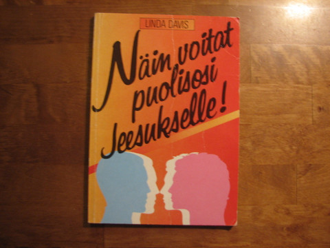 Näin voitat puolisosi Jeesukselle, Linda Davis
