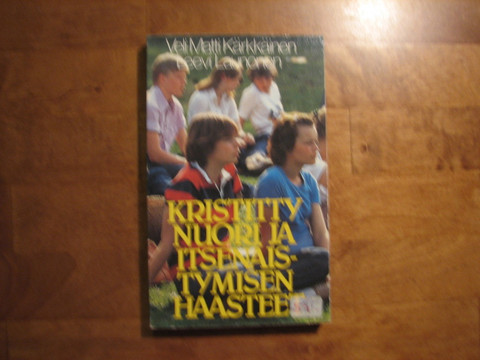 Kristitty nuori ja itsenäistymisen haasteet, Veli-Matti Kärkkäinen, Leevi Launonen