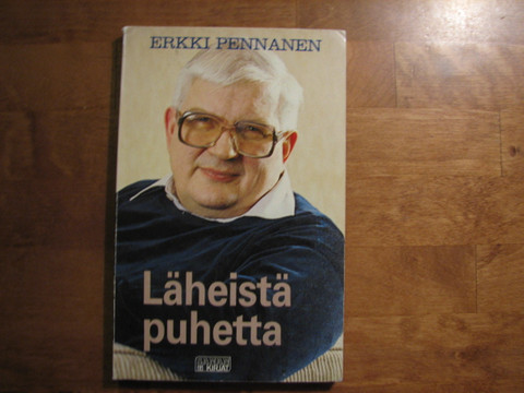 Läheistä puhetta, Erkki Pennanen