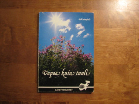 Vapaa kuin tuuli, Bob Mumford