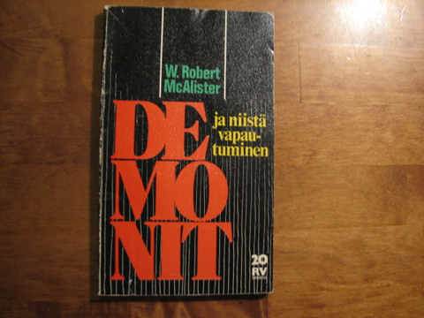 Demonit ja niistä vapautuminen, W. Robert McAlister